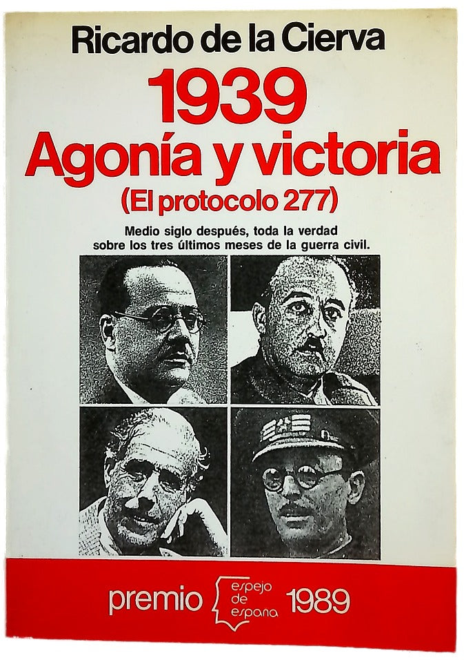 1939, agonía y victoria (el protocolo 277)