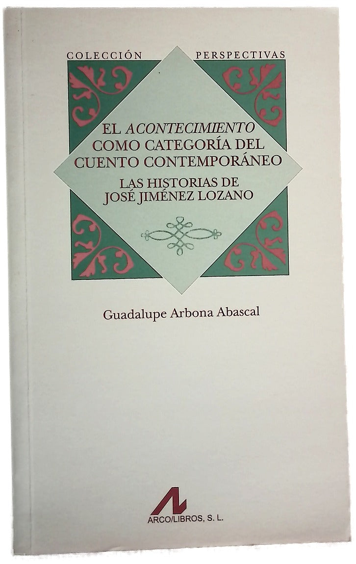El acontecimiento como categoría del cuento contemporáneo, las historias de José Jiménez Lozano