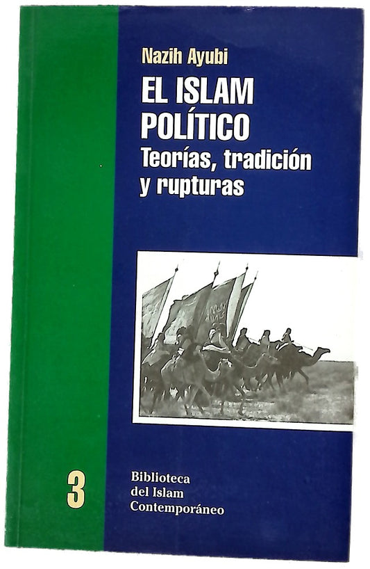 El Islam político teorías, tradición y rupturas
