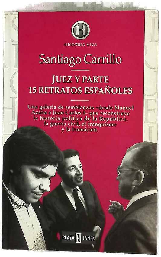 Juez y parte 15 retratos españoles