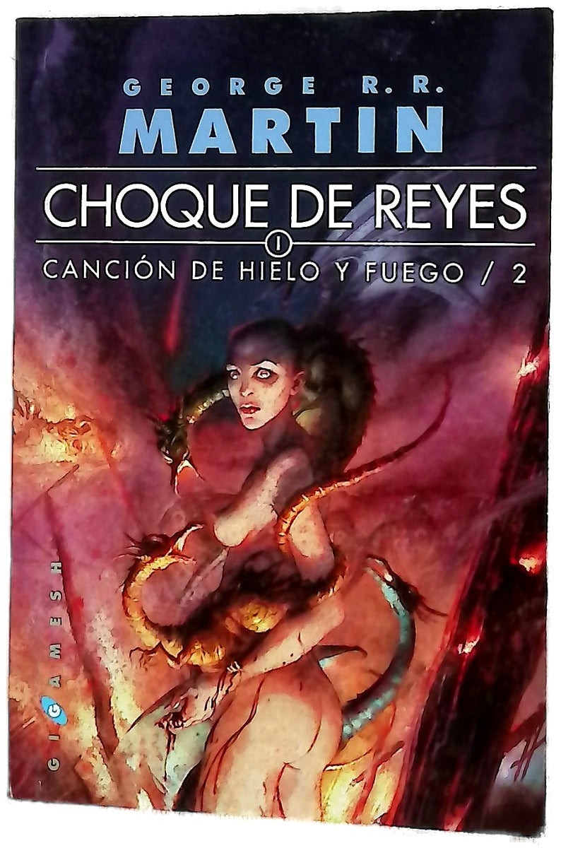 Canción de hielo y fuego II : Choque de reyes - 2. ed.
