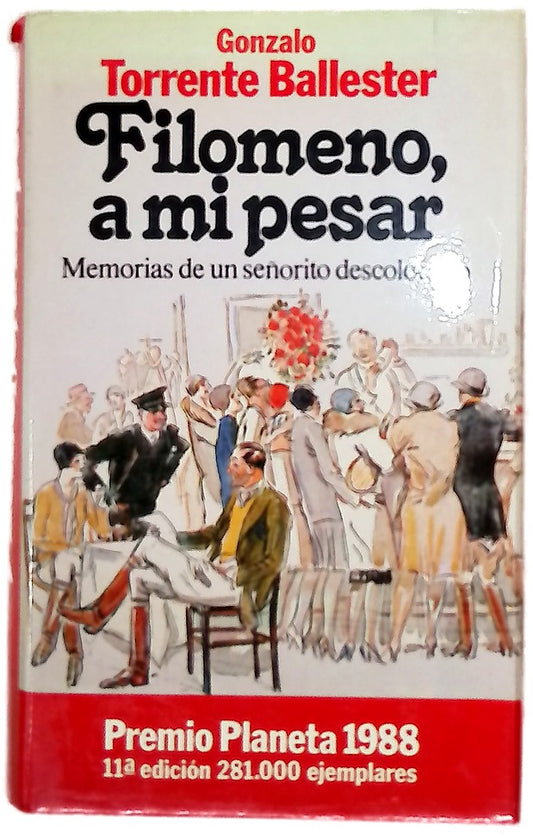 Filomeno, a mi pesar memorias de un señorito descolocado
