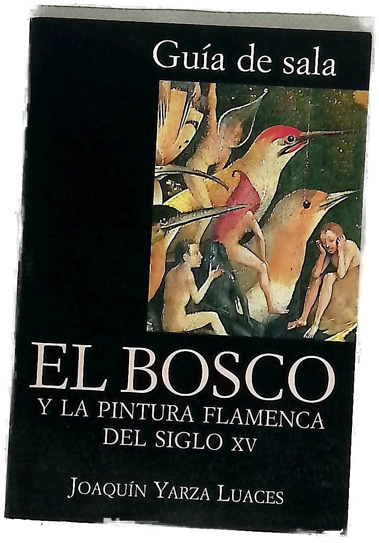 El Bosco y la pintura flamenca del siglo XV