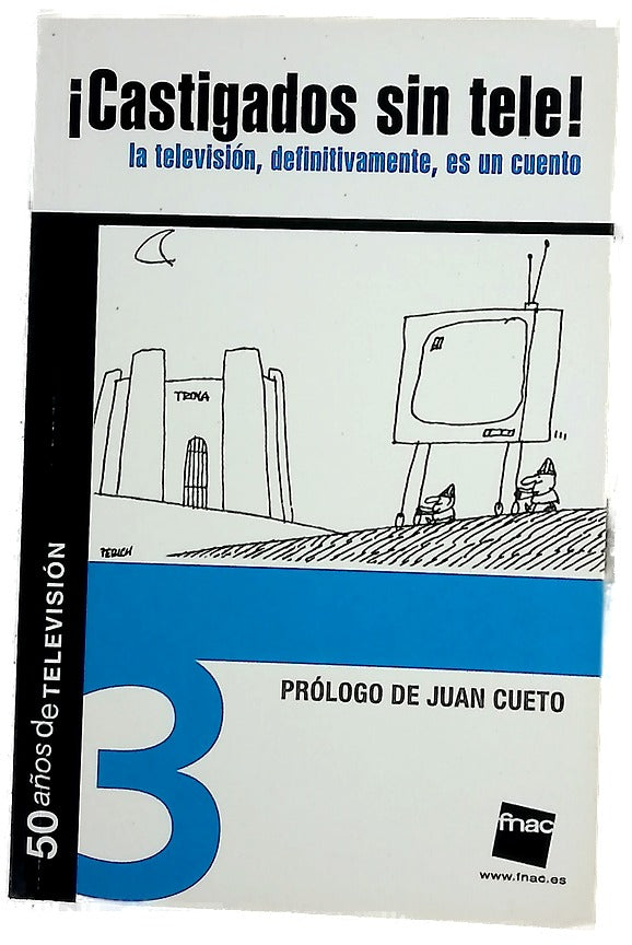 ¡Castigados sin tele! La televisión, definitivamente, es un cuento