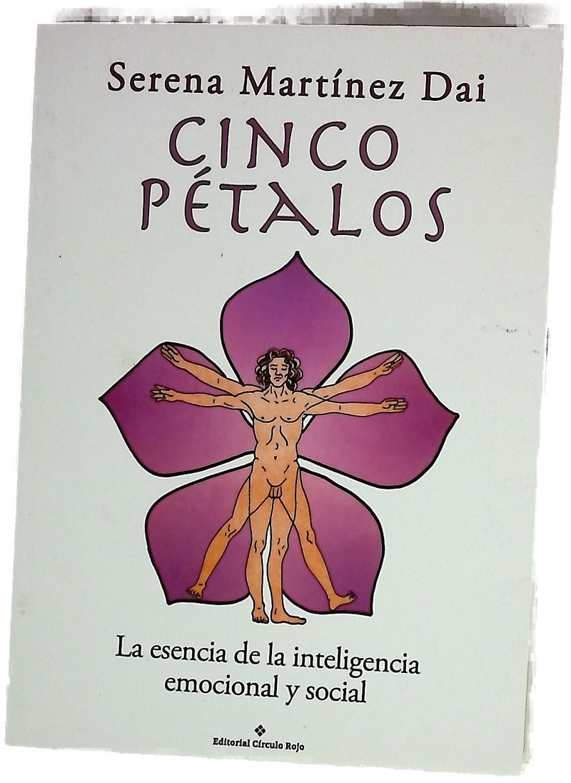 Cinco pétalos : la esencia de la inteligencia emocional y social