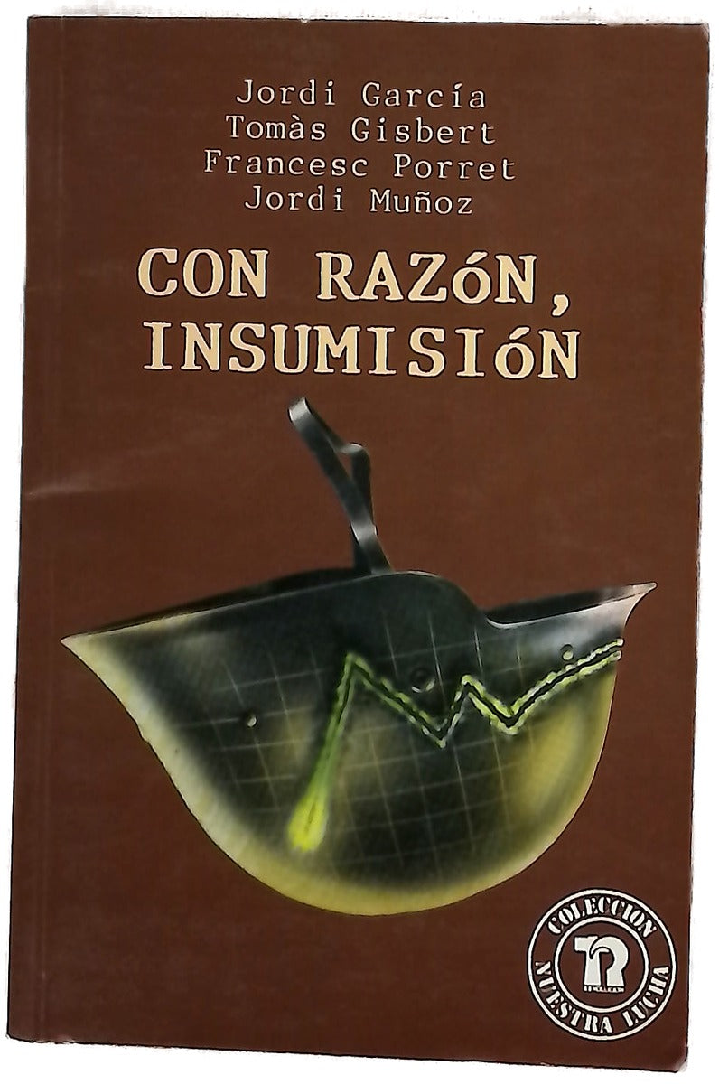 Con razón, insumisión