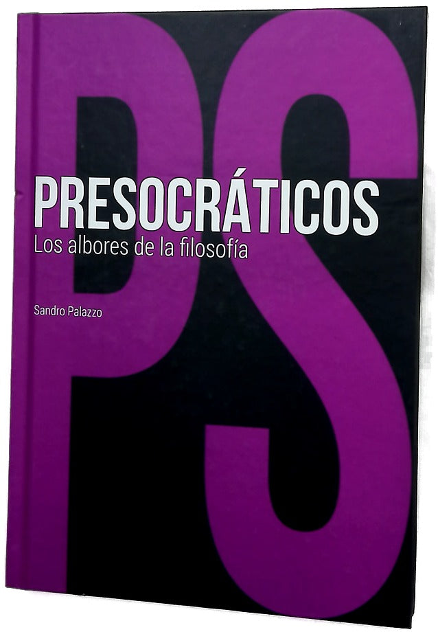 Presocráticos : los albores de la filosofía