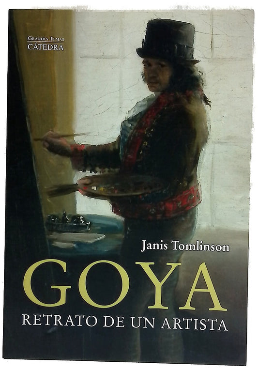 Goya : retrato de un artista