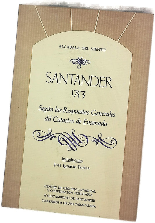 Santander, 1753 según las respuestas generales del Catastro de Ensenada