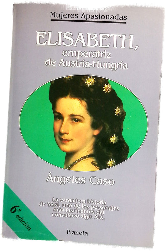 Elisabeth, emperatriz de Austria-Hungría o el hada maldita