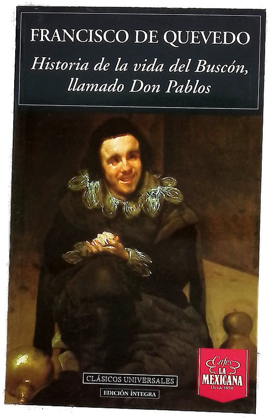 Historia de la vida del Buscón, llamado Don Pablos
