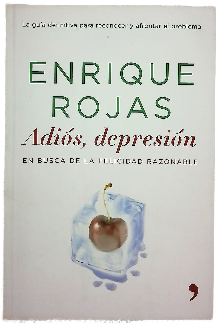 Adiós, depresión en busca de la felicidad razonable