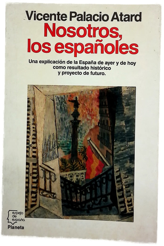 Nosotros, los españoles una breve historia de España