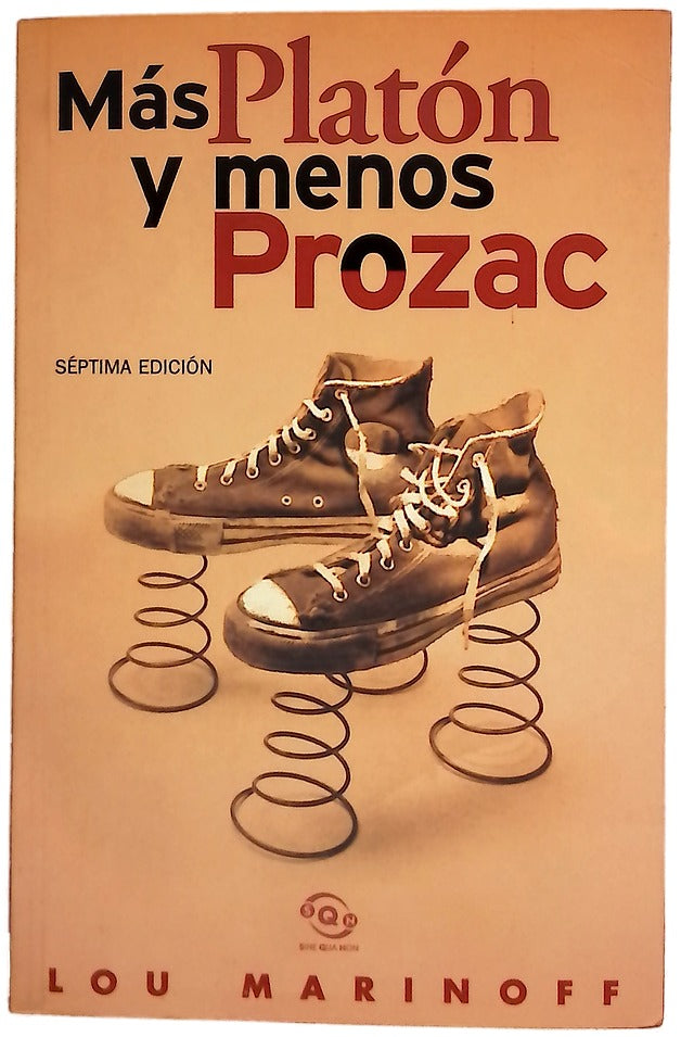 Más Platón y menos Prozac filosofía para la vida cotidiana