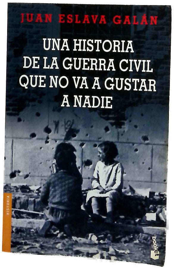 Una historia de la guera civil que no va a gustar a nadie