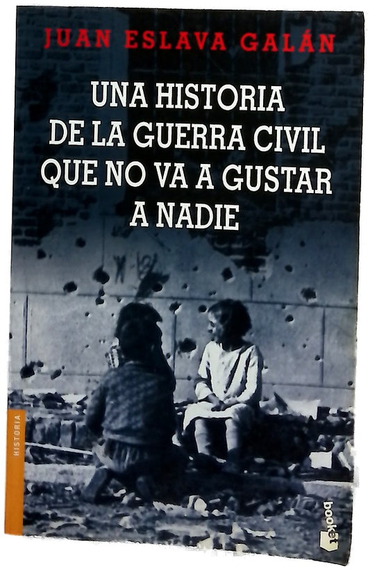 Una historia de la guera civil que no va a gustar a nadie