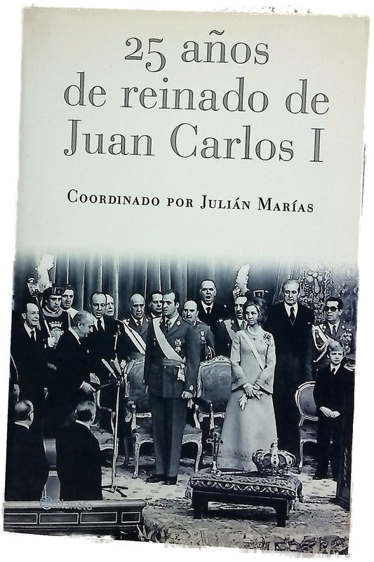 25 años de reinado de Juan Carlos I