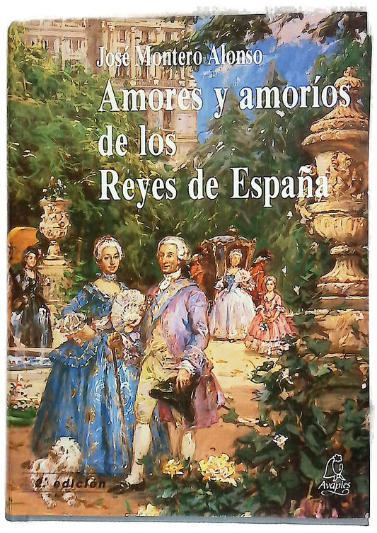 Amores y amoríos de los reyes de España