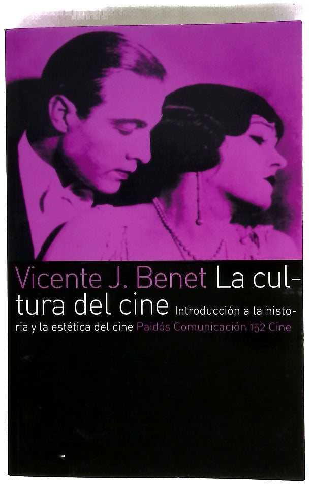 La cultura del cine introducción a la historia y la estética del cine