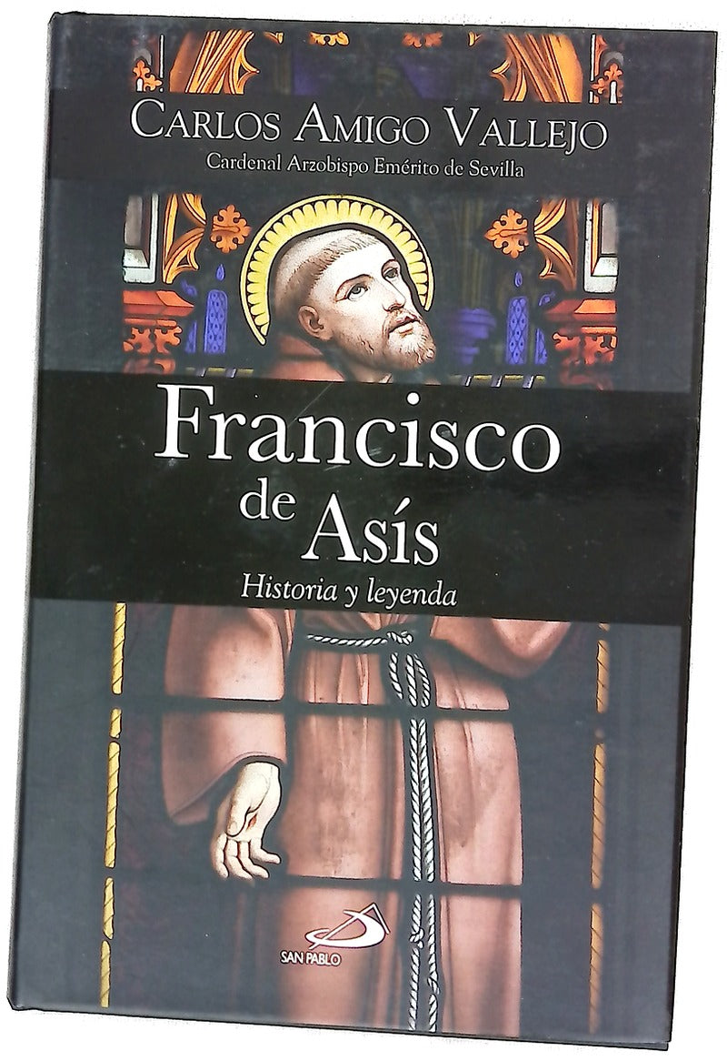 Francisco de Asís : historia y leyenda