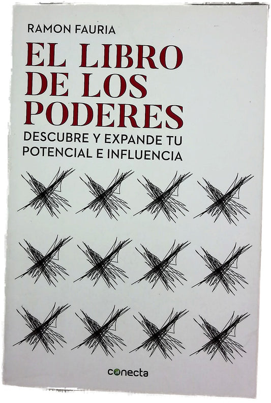 El libro de los poderes : descubre y expande tu potencial e influencia