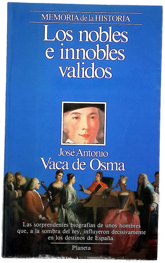 Los nobles e innobles validos