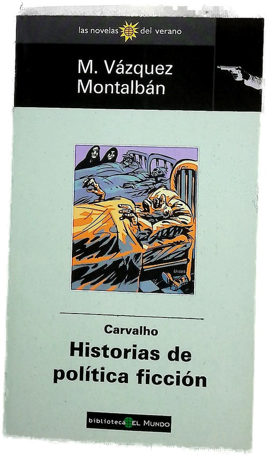 Carvalho, historias de política ficción