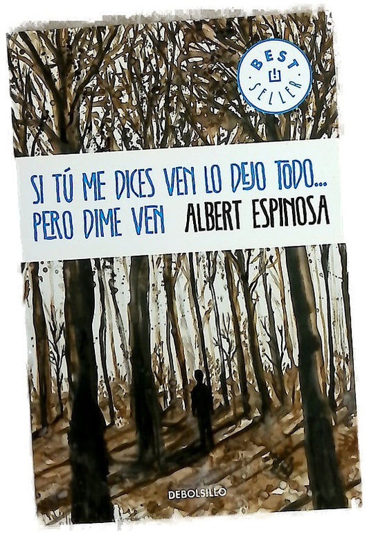 Si tú me dices ven lo dejo todo...pero dime ven