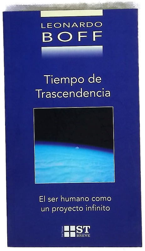 Tiempo de trascendencia el ser humano como un proyecto infinito