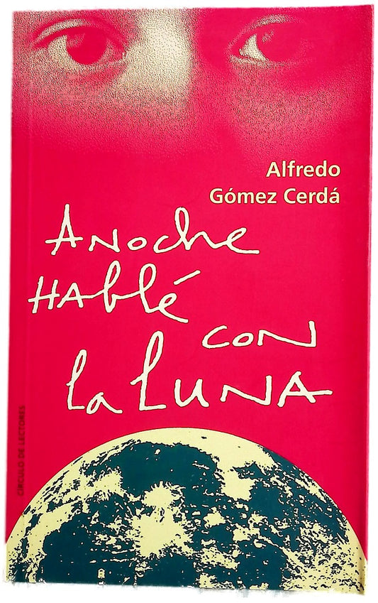 Anoche hablé con la luna