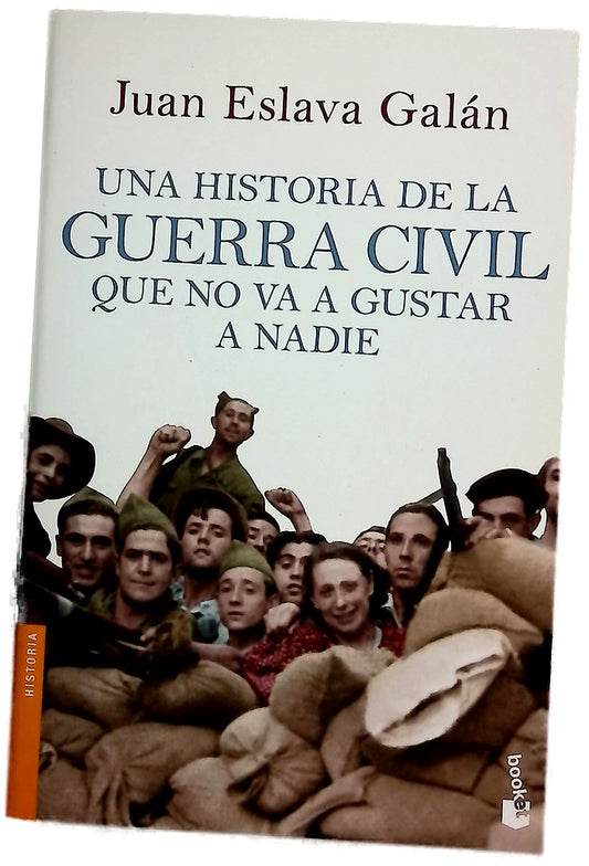 Una historia de la guerra civil que no va a gustar a nadie