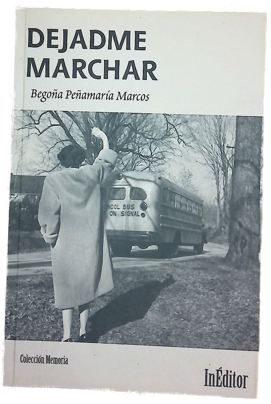 Dejadme marchar