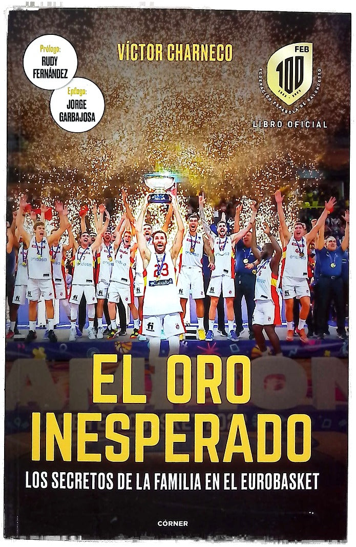 El oro inesperado : los secretos de la Familia en el Eurobasket