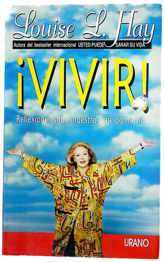 ¡Vivir! reflexiones sobre nuestro viaje por la vida