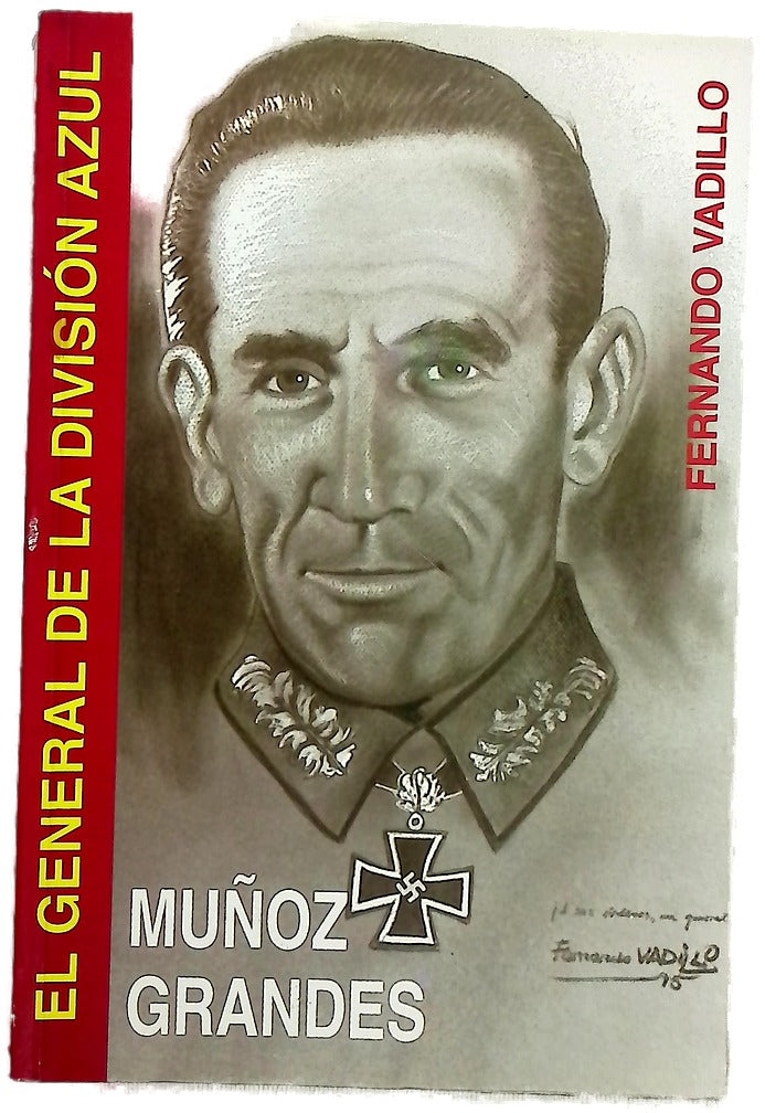 Muñoz Grandes, el general de la División Azul