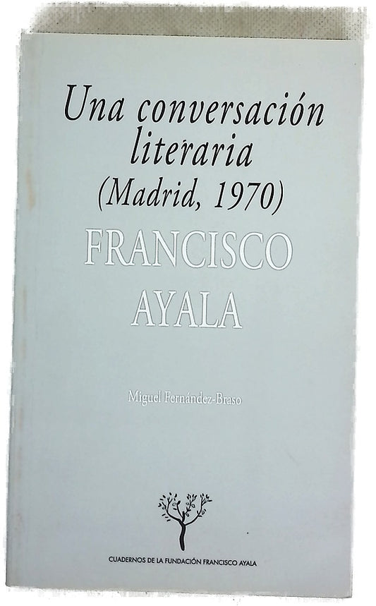 Una conversación literaria : (Madrid, 1970)