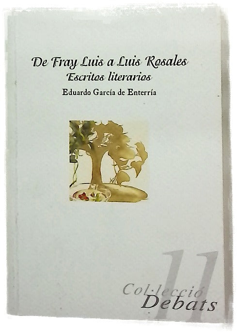 De Fray Luis a Luis Rosales escritos literarios