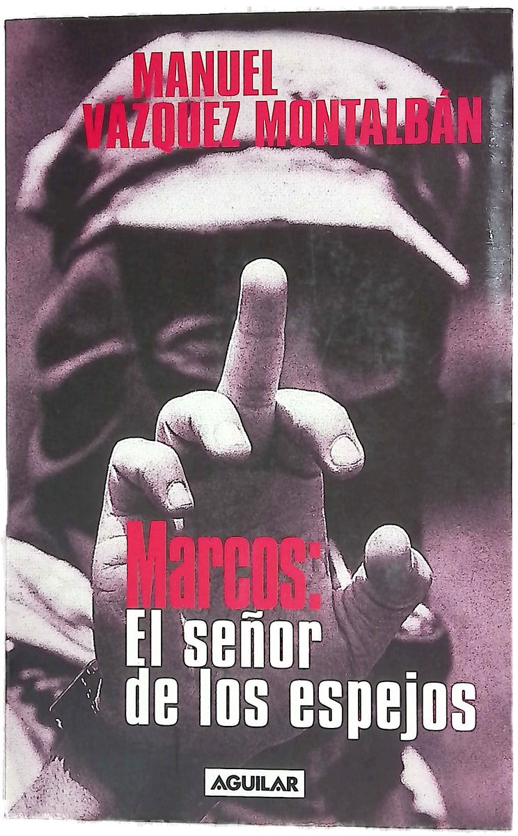 Marcos el señor de los espejos