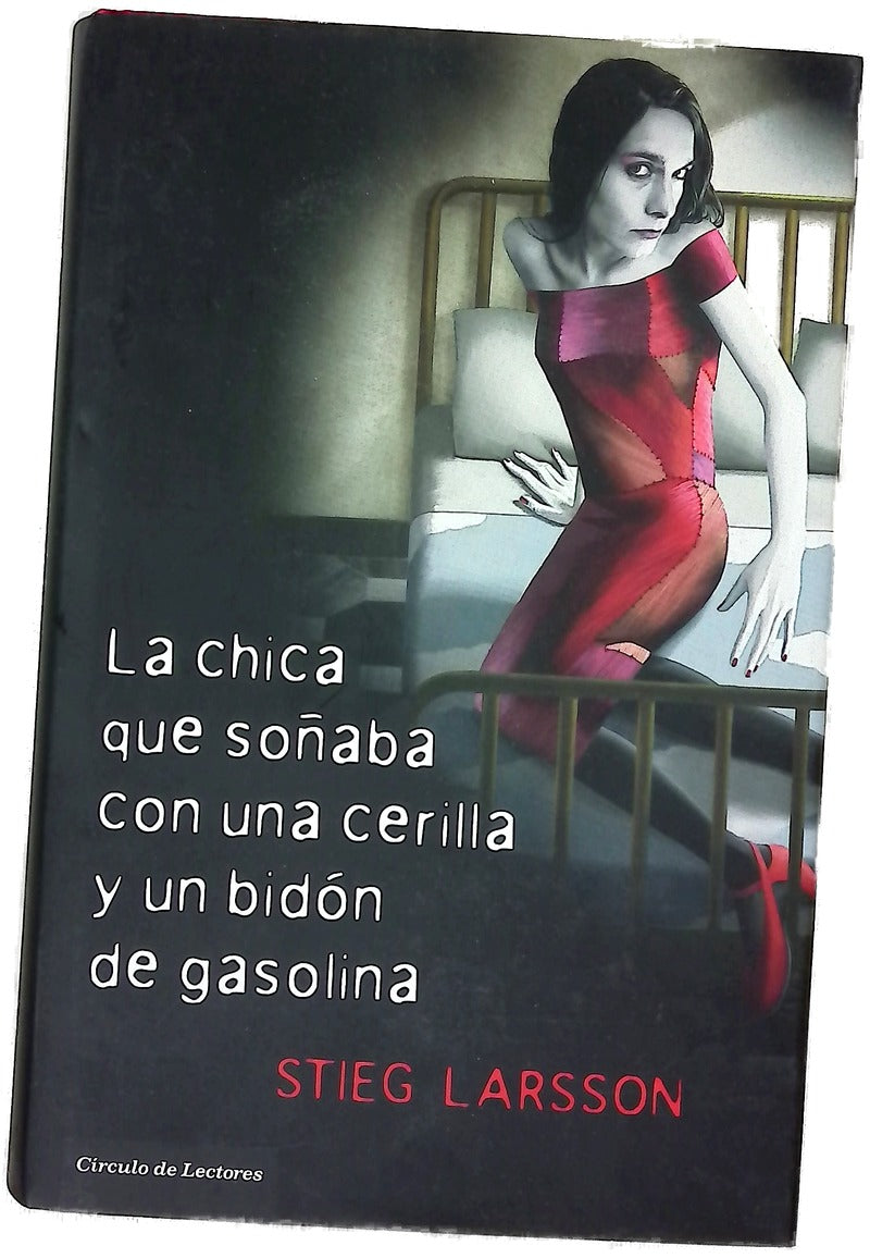La chica que soñaba con una cerilla y un bidón de gasolina