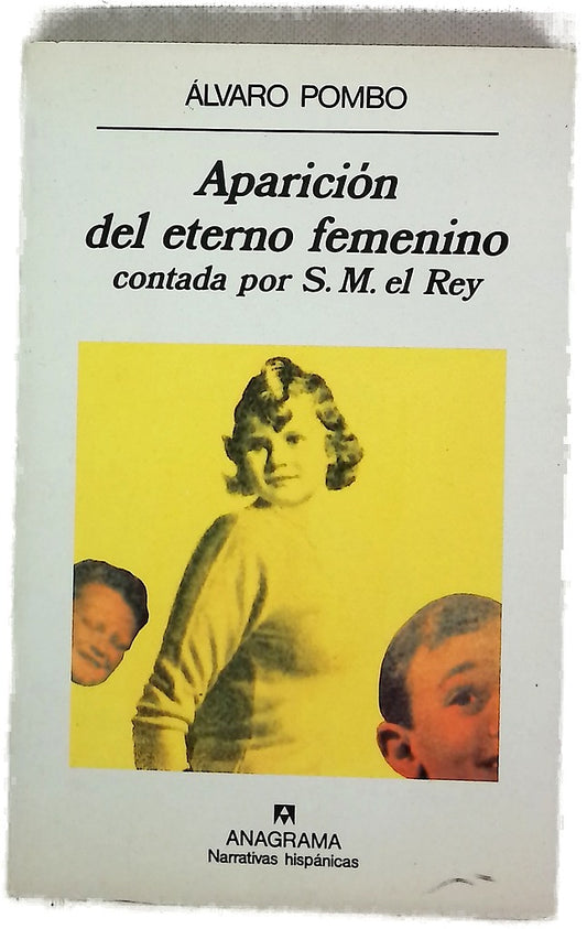 Aparición del eterno femenino contada por S.M. el Rey