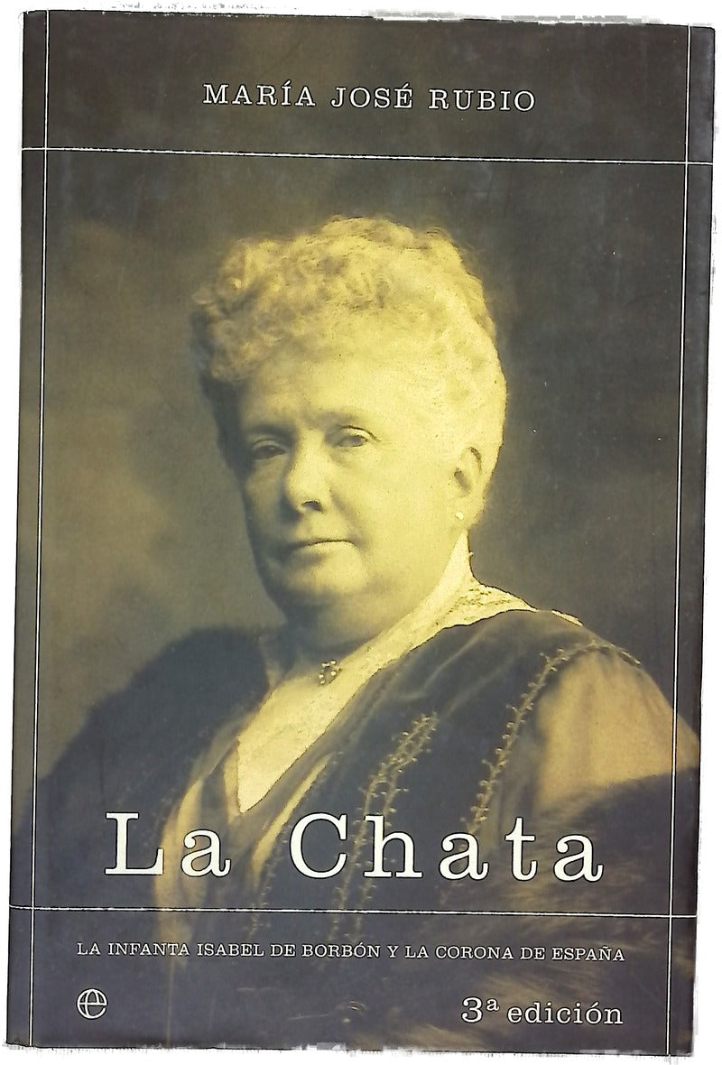 La Chata la infanta Isabel de Borbón y la corona de España