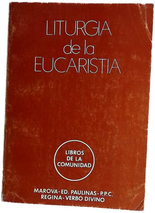 Liturgia de la eucaristia (selección de documentos posconciliares)