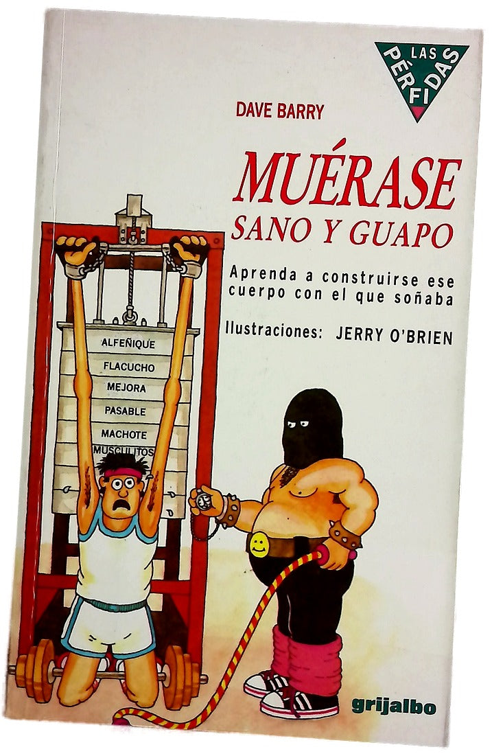 Muérase sano y guapo aprenda a construirse este cuerpo con el que soñaba