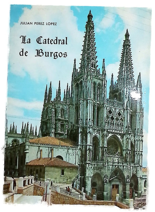 La Catedral de Burgos