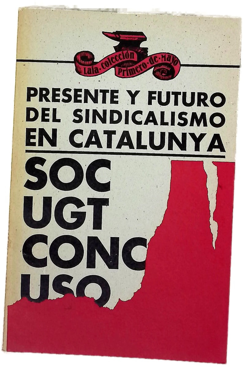Presente y futuro del sindicalismo en Catalunya [ciclo de conferencias : Barcelona, 1976]