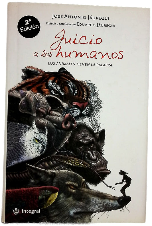 Juicio a los humanos los animales tienen la palabra