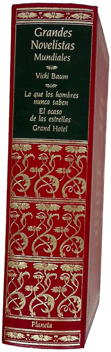 Lo que los hombres nunca saben El ocaso de las estrellas ; Grand Hotel