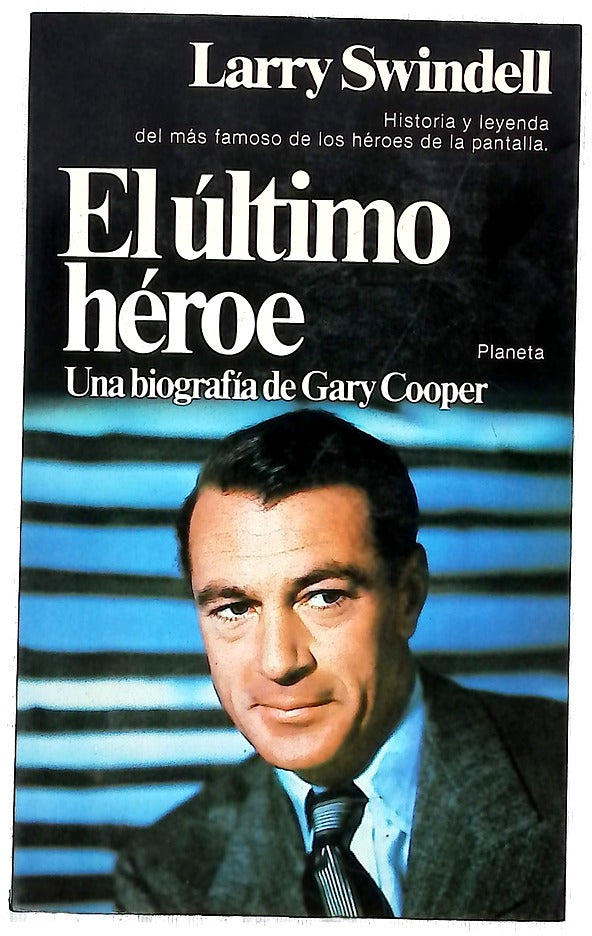 El último héroe una biografía de Gary Cooper