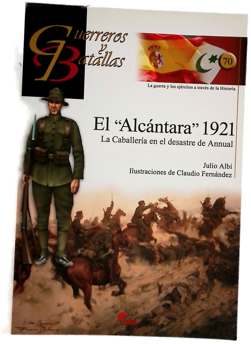 El "Alcántara" 1921 : la caballería en el desastre de Annual