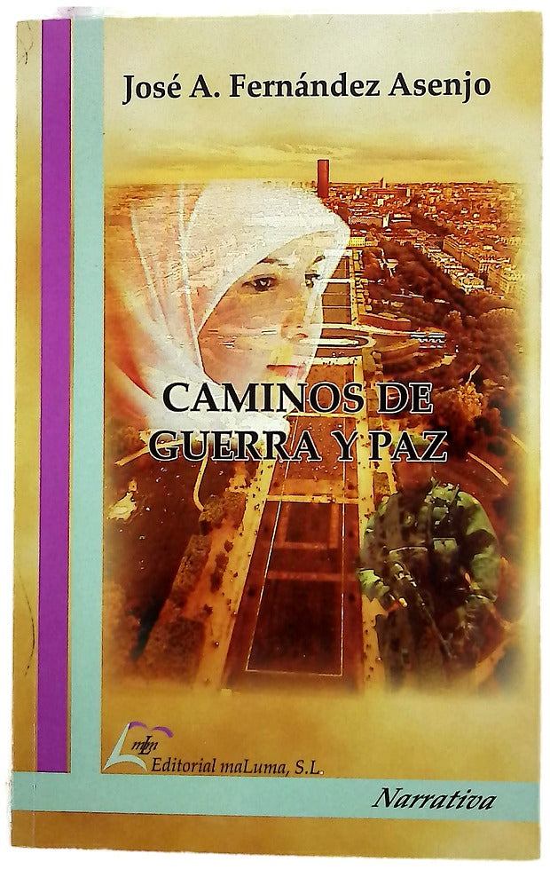 Caminos de guerra y paz
